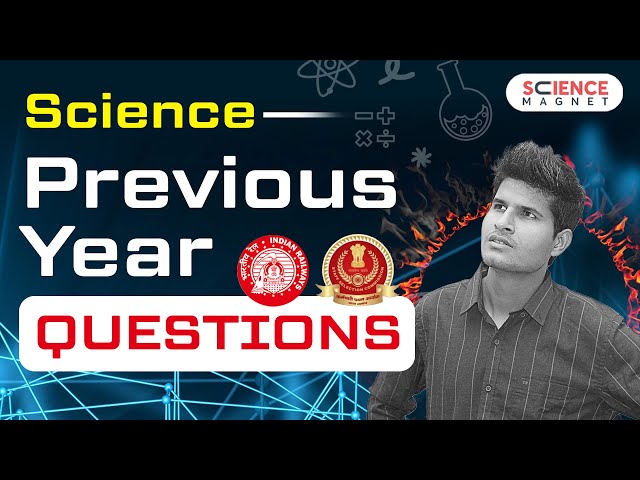 All SSC & Railway Exams 🤩 Science Previous Year Questions by Neeraj Sir #sciencemagnet #neerajsir