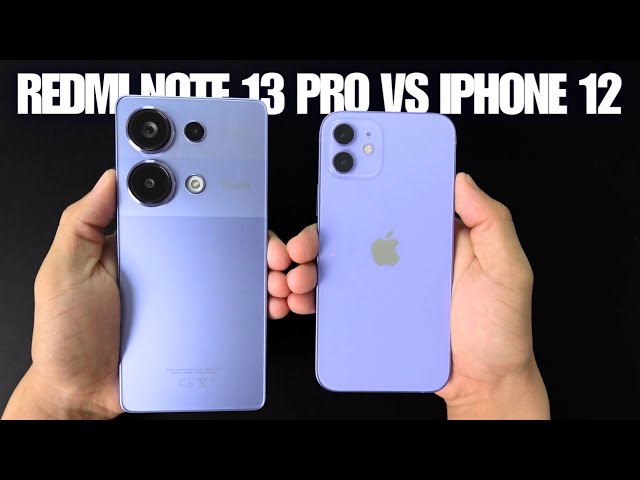 Xiaomi Redmi Note 13 Pro vs iPhone 12 | Speedtest, Comparison