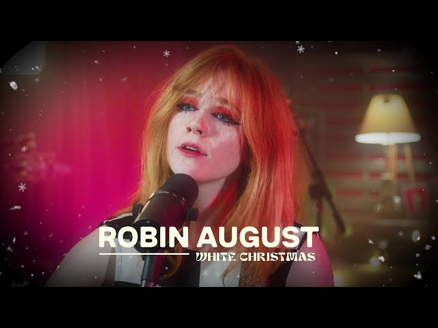 RobinAugust covers "White Christmas"