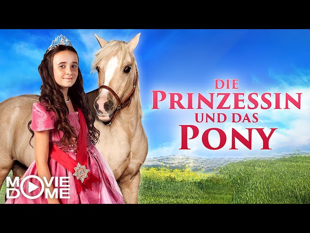 Die Prinzessin und das Pony - Jetzt den ganzen Film kostenlos schauen in HD bei Moviedome