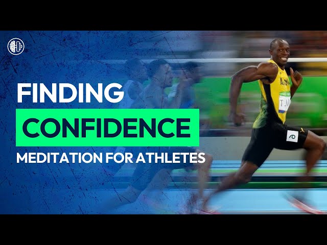 Meditation for Athletes: Finding Confidence | 7 Minute Guided Meditation