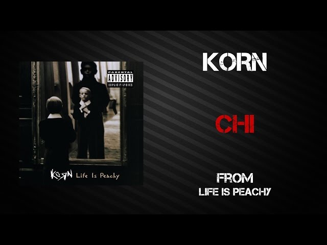 Korn - Chi [Lyrics Video]