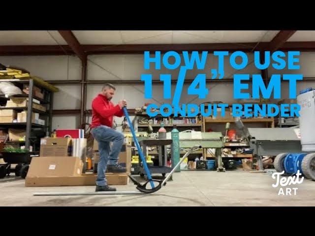 HOW TO USE A 1 1/4" EMT CONDUIT BENDER
