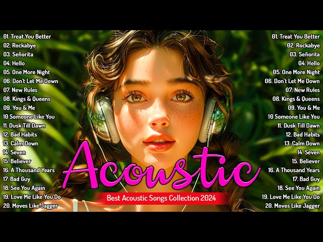 Best Acoustic Songs Collection - The Best Acoustic English Songs 2024 - Chill playlist 2024