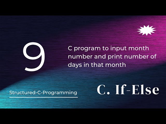 C9 - C program to  print number of days in that month || C / C++ || Structured C Programming