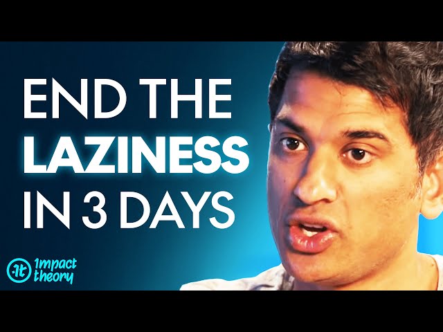 DO THIS Every Morning To Destroy Laziness & Quickly GET OUT OF A RUT! | Dr. Rangan Chatterjee