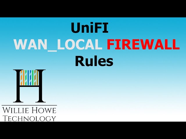 UniFi WAN LOCAL Firewall Ruleset - What is it?