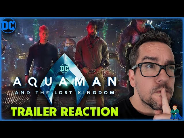 Aquaman 2 Trailer Reaction | Aquaman and the Lost Kingdom Official Trailer
