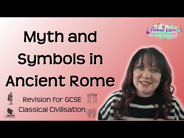 Myth and Symbols in Ancient Rome | Revision for GCSE Classical Civilsation