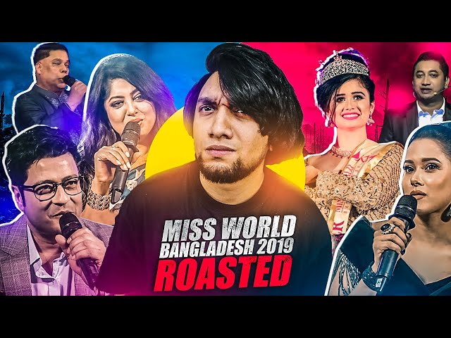 Miss World Bangladesh 2019 (ROASTED) | মিস ওয়ার্ল্ড বাংলাদেশ ২০১৯ | Kaalobador