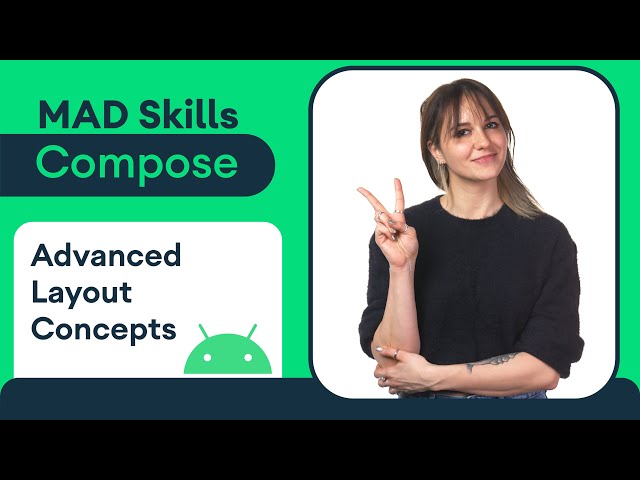 Advanced layout concepts - MAD Skills