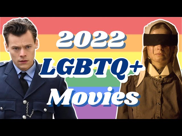 what lgbtq+ movies to watch in 2022