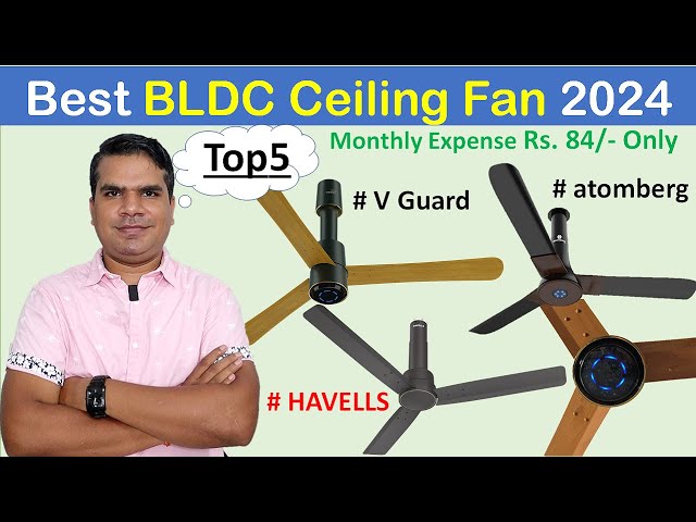 Best BLDC Ceiling Fan in India 2024 | Top 5 Best BLDC Ceiling Fan 2024 in India |