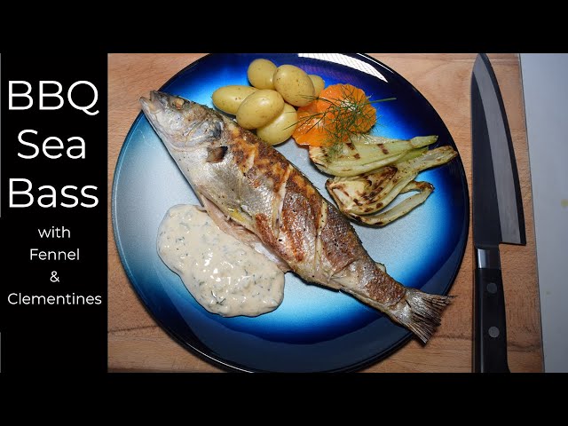 How to BBQ Sea Bass| Grilled Sea Bass with Fennel