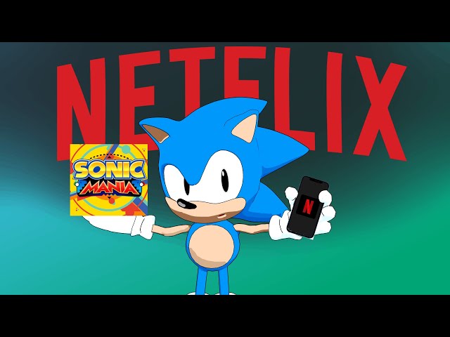Sonic Mania Plus Netflix Mobile & knuckles