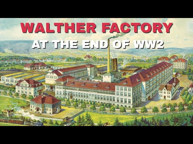 Walther Factory at the End of WW2 (1945) | Walther PPs, PPKs, P.38s | Pre-1946 Walther Pistols