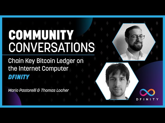 Community Conversations | Chain Key Bitcoin Ledger on the Internet Computer