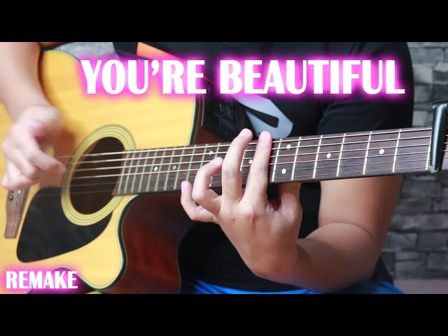 You're Beautiful  (Fingerstyle Guitar Cover) "REMAKE"