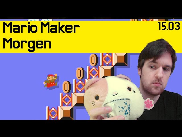 15.03 | Sehr schwer? Na sichaaa! | Mario Maker Morgen