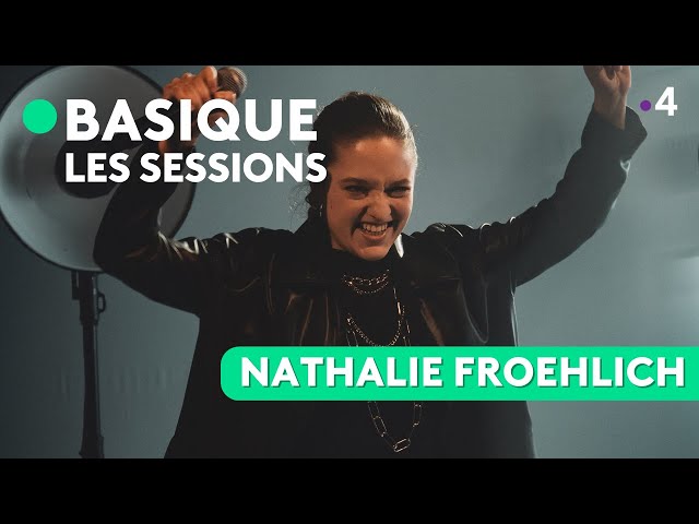 NATHALIE FROEHLICH - Basique, les sessions