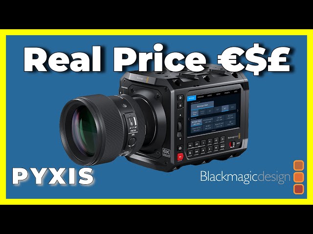 BlackMagic Design PYXIS Real Price