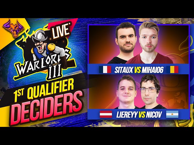 WARLORDS  3 QUALIFIER ONE - Mihai vs Sitaux | Liereyy vs Nicov