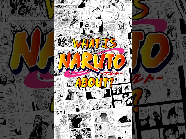 What is #naruto about?