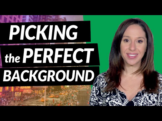 How to Choose a Background for Your Videos