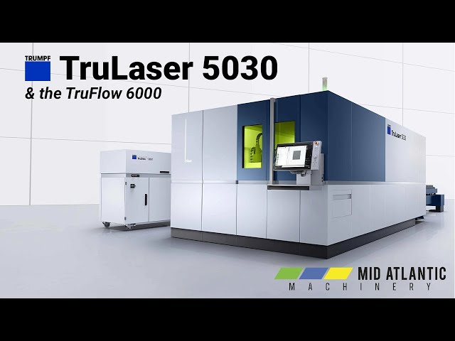 TRUMPF TruLaser 5030 & TruFlow 6000 | Mid Atlantic Machinery