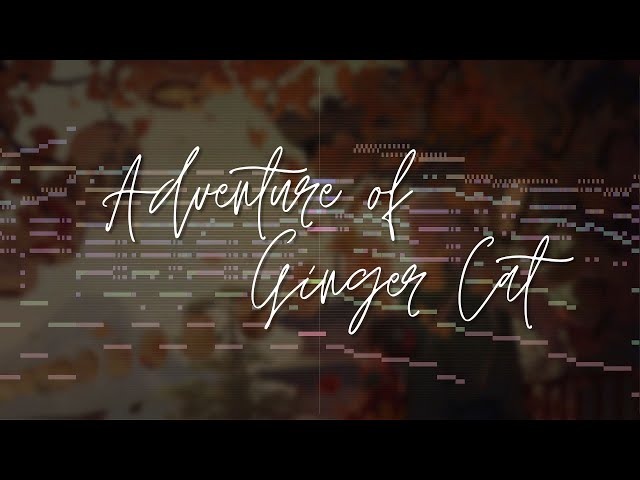 Adventure of Ginger Cat | Autumn Suite Mvt. II