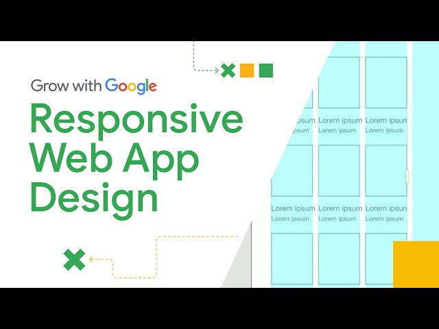 Designing Responsive Web Apps | Google UX Design Certificate