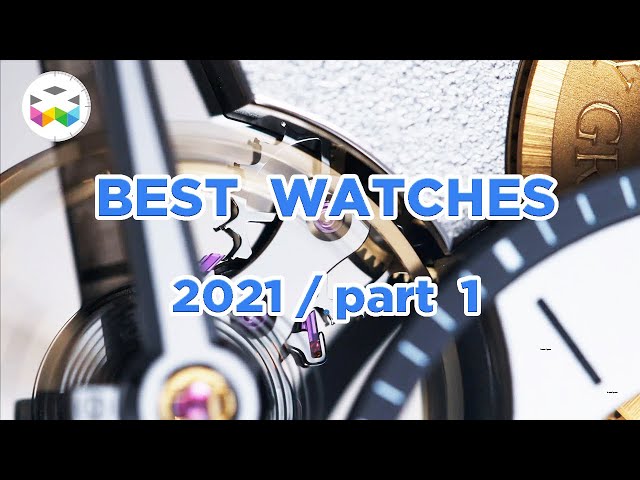 BEST WATCHES SHOT IN 2021 - Part I