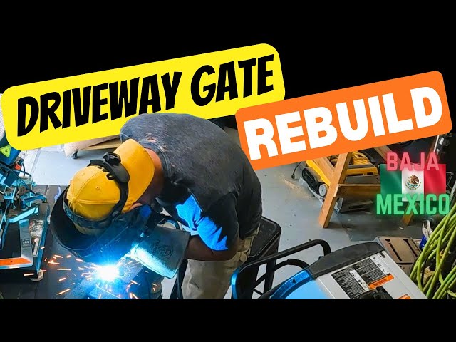 Fixing our Driveway Gate in Loreto 🇲🇽 Mexico- Episode 43