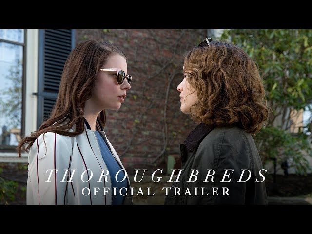 THOROUGHBREDS - Official Trailer 2 [HD] - In Theaters March 9