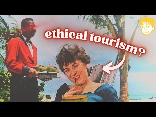 Are You An Ethical Tourist?