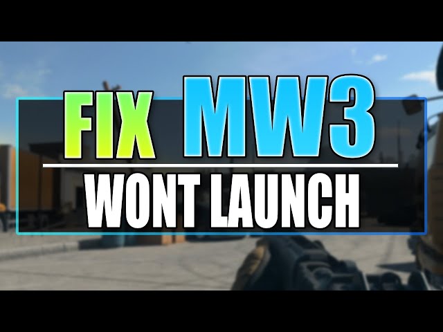 MW3 Not Launching On PC: Fastest Fix 2024