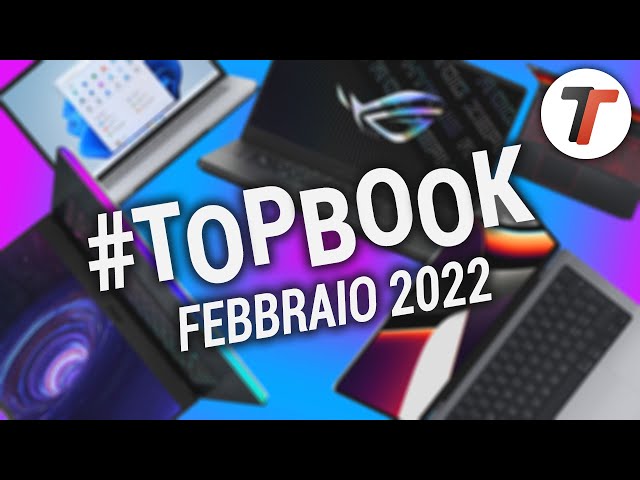 Migliori Notebook (FEBBRAIO 2022) | #TopBook