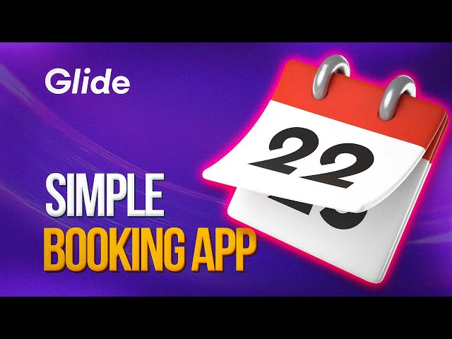 🎓 Glide Tutorial - Simple Booking App