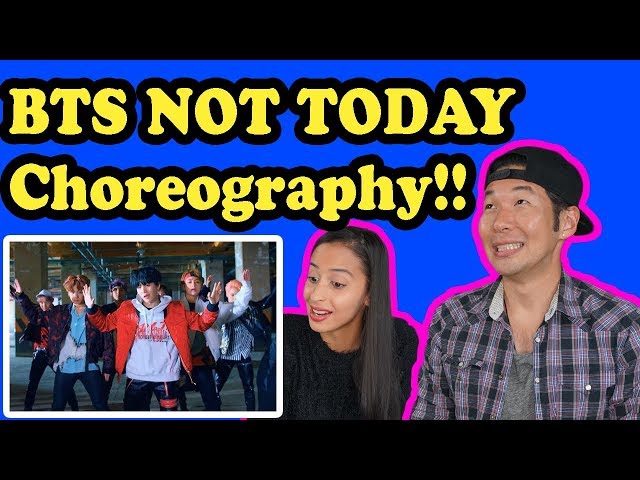 BTS NOT TODAY (CHOREOGRAPHY VERSION) REACTION!!!