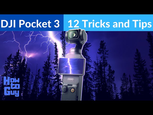 DJI Pocket 3: 12 Tricks and Tips