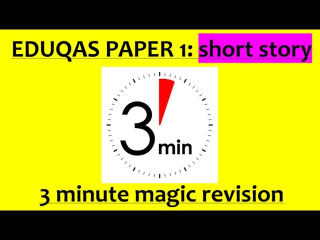 3 MINUTE MAGIC REVISION - Paper 1 WRITING (Short Story) EDUQAS GCSE English Language