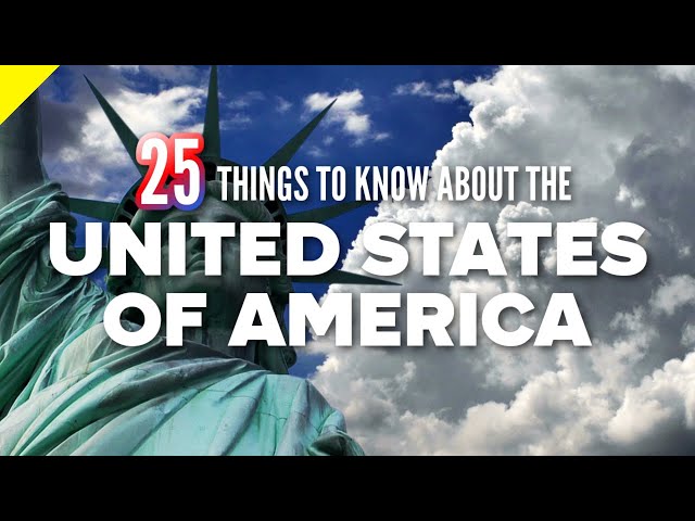 25 Things to Know About the United States