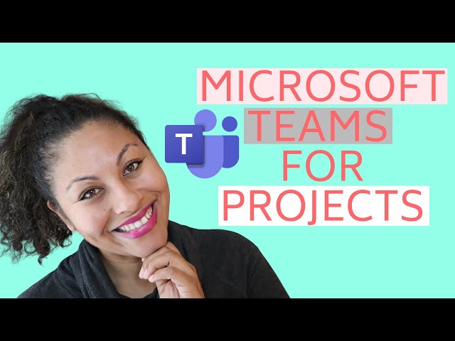 How To Use Microsoft Teams for Project Management