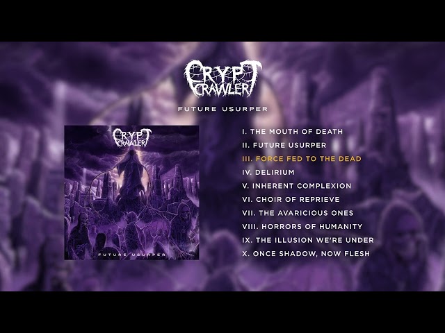 Crypt Crawler (Aus) - Future Usurper (Album 2021)