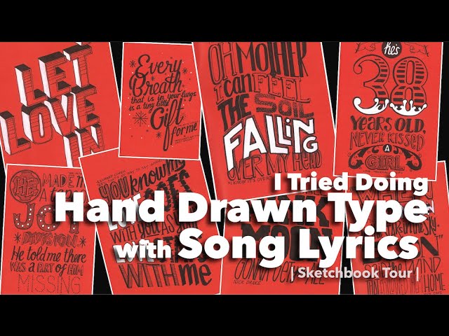 Hand Drawn Lettering With Song Lyrics | Sketchbook Tour