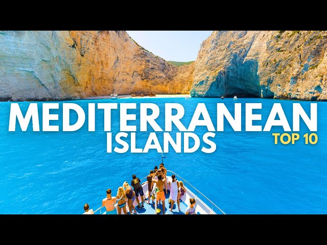 Top 10 BEST Mediterranean Islands to Visit | Travel Video