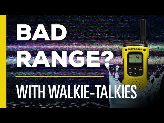 Why is Walkie-Talkie Range Always Poor?