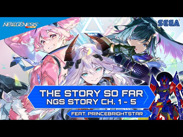 The Story So Far - PSO2NGS Story Ch. 1-5 (featuring PrinceBrightstar)!