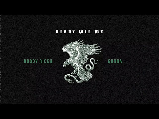 Roddy Ricch - Start Wit Me feat. Gunna [Official Audio]