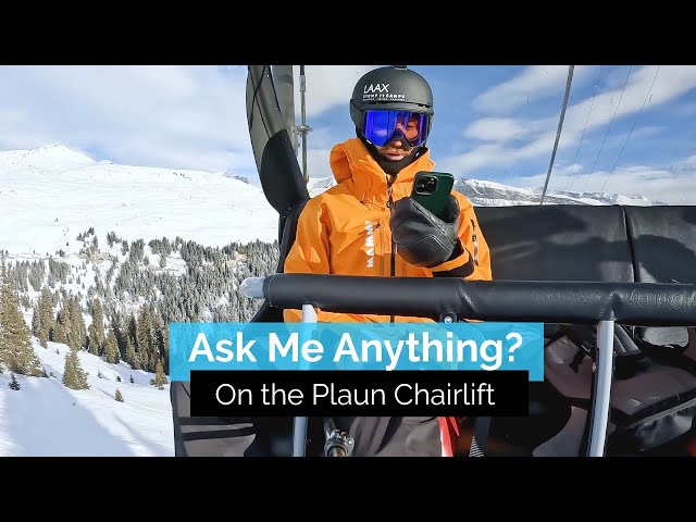 Ask Me Anything on the Chairlift 🚡 | Plaun